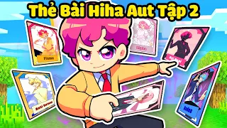 HIHA THỬ THÁCH 24H SỞ HỮU THẺ BÀI HIHA ALPHA TRONG MINECRAFT * THẺ BÀI HIHA AUT TẬP 2 😎🤩