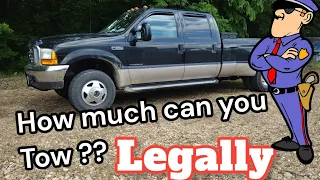 How much can your truck LEGALLY tow?  what the DOT told me