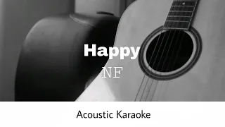 NF - HAPPY (Acoustic Karaoke)