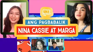 ANG PAGBABALIK NINA MARGA AT CASSIE | The Gold Squad