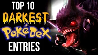 Top 10 Darkest Pokedex Entries