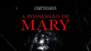 A POSSESSÃO DE MARY