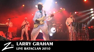 Larry Graham - Bataclan Paris - Full LIVE HD