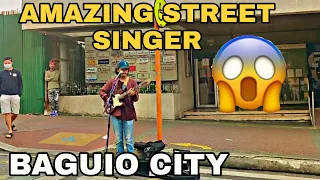 Amazing Street Singer - BAGUIO CITY