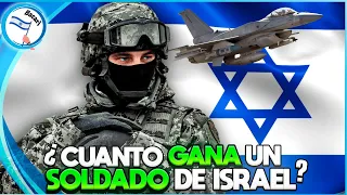 ¿ Cuanto Cobra El Soldado Del Ejército de Israel ?