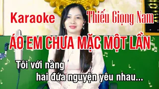 Áo Em Chưa Mặc Một Lần ✔ Karaoke Thiếu Giọng Nam ► Song Ca Với Ngọc Lan ❖ Thiết TV