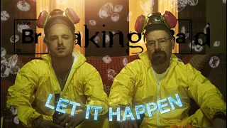 [4k60fps] Breaking Bad Edit || Let It Happen (Slowed + Reverb)
