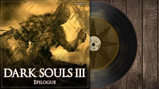 Epilogue | Dark Souls 3 Soundtrack 【OST】