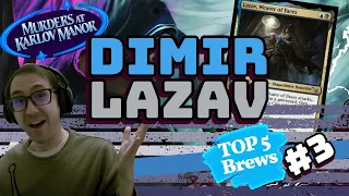 Dimir Lazav Midrange - Top 5 New Brews #3 | Murders at Karlov Manor | MTG Arena