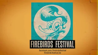 Firebirds Festival 2017 PROMO