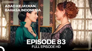 Abad Kejayaan Episode 83 (Bahasa Indonesia)