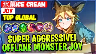 Super Aggressive! Offlane Monster Joy [ Top Global Joy ]  氷菓Ice Cream - Mobile Legends Build