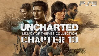 Uncharted: Legacy of Thieves Collection Part 13 Walkthrough - PS5 | 4k | 60 fps