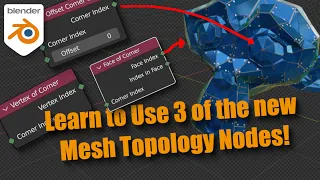Access Topology Like a Pro with Blender's New Mesh Topology Nodes