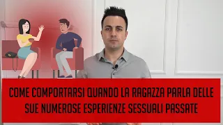 Come comportarsi quando la ragazza parla delle sue numerose esperienze sessuali passate