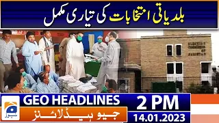 Geo News Headlines 2 PM - LG Polls Preparation Completed - Karachi - Hyderabad | 14 January 2023