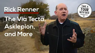 The Via Tecta, Asklepion, and More — Rick Renner