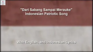 Dari Sabang Sampai Merauke - Indonesian Patriotic Song - With Lyrics