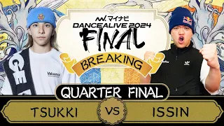 TSUKKI vs ISSIN / BREAKING  QUARTER FINAL / マイナビDANCEALIVE 2024 FINAL