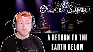 FIRST REACTION to OCEANS OF SLUMBER (A Return To The Earth Below) 🌊🎤👊