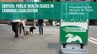 Critical Public Health Issues in Cannabis Legalization