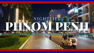 🇰🇭Phnom Penh NightLife: Night Market to Royal Palace 🌃🏰 Cambodia capital. Walking Tour.