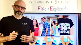 Un cuerpo, dos cuerpos, tres cuerpos… La física está de moda: El problema de los tres cuerpos.