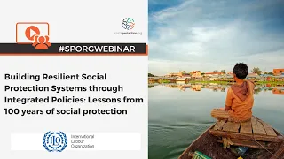 Building Resilient Social Protection Systems through Integrated Policies