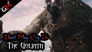 Meet The Mighty Goliath In Devil May Cry 5 | Devil May Cry 5 Gameplay