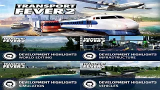 Transport Fever 2 - Pre Release Highlights