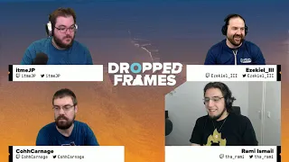 Dropped Frames - Week 151 - PRE3 2018