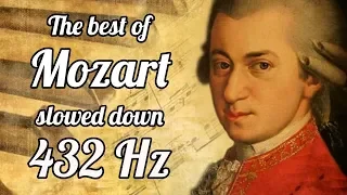MOZART 432 Hz | The Best Of Mozart Slowed Down @ 432 Hz