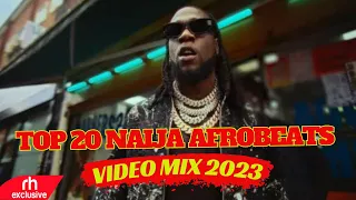 TOP 20 AFROBEAT NAIJA HITS VIDEOMIX 2023 DJ 38K FT AYRA STARR  ,WHO IS YOUR GUY BY SPYRO, BURNA BOY