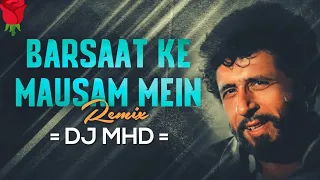 Barsaat Ke Mausam MeinTanhaai Ke Aalam Main dj