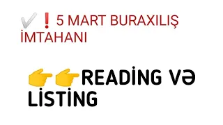 5 mart buraxılış 2023-ingilis dili LİSTİNG və READİNG Sualları izahlı