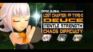 [DFFOO GL] Gentle Strength Pt. 10 (Deuce LC): CHAOS - Sherlotta/WOL/Ace