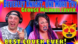 One More Try - Beverley Knight(Live At Porchester Hall) George Michael | THE WOLF HUNTERZ REACTIONS