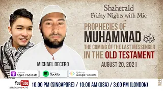 Shaherald Friday Nights with Mic - Ep.7 Prophecies of Muhammad(ﷺ) in the OLD TESTAMENT