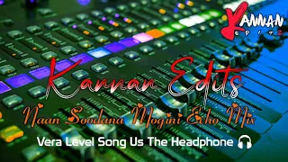 💃Naa Soodana Mohini Echo Mix digital effect🔥Item songs  /💃 Aadal Paadal  Echo Songs / Kannan Edits👈