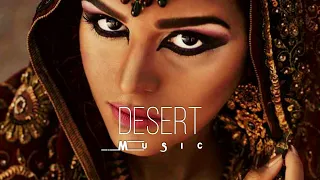 Desert Music - Ethnic & Deep House Mix 2023 [Vol.29]
