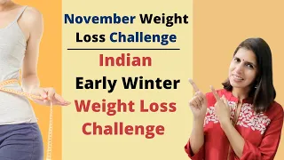 Indian Weight Loss Challenge | Early Winter Fat Loss Plan for Nov | Tips to Lose Fat during Festival