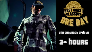 Radio West Coast Classics, Dre Day playlist [ GTA V, GTA Online: The Contract ]