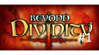 Beyond Divinity #1 - Адовая тюрьма