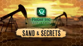 Rebel Inc Escalation - Sand & Secrets Trailer