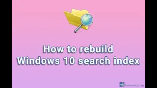 How to rebuild Windows 10 search index