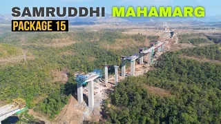 Samruddhi Mahamarg Package 15 Progress | Nagpur Mumbai Expressway Phase 3 update | #maharashtra #4k