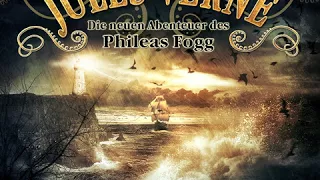 Jules Verne: Die neuen Abenteuer des Phileas Fogg - Folge 6: Der Leuchtturm am Ende der Welt