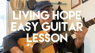 LIVING HOPE | WORSHIP GUITAR TUTORIAL