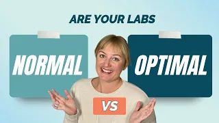 Normal versus Optimal Lab Results