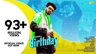 SUMIT GOSWAMI :- BIRTHDAY | KHATRI | NEW HARYANVI SONGS HARYANAVI | SONOTEK MUSIC